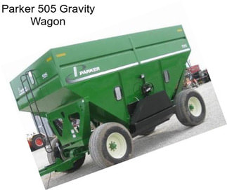 Parker 505 Gravity Wagon