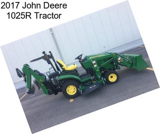 2017 John Deere 1025R Tractor