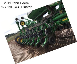 2011 John Deere 1770NT CCS Planter