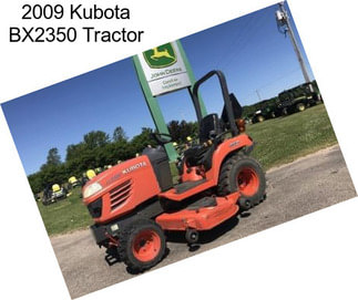 2009 Kubota BX2350 Tractor