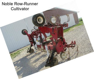 Noble Row-Runner Cultivator