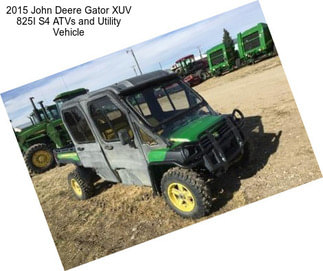 2015 John Deere Gator XUV 825I S4 ATVs and Utility Vehicle