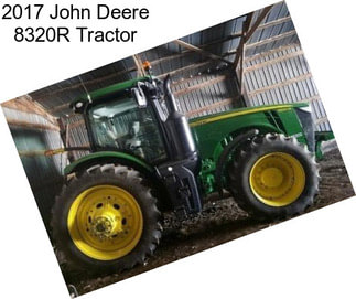 2017 John Deere 8320R Tractor