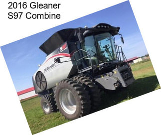 2016 Gleaner S97 Combine