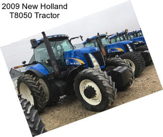 2009 New Holland T8050 Tractor