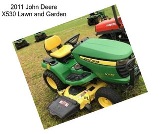 2011 John Deere X530 Lawn and Garden