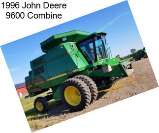 1996 John Deere 9600 Combine