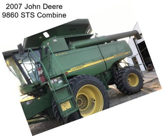 2007 John Deere 9860 STS Combine