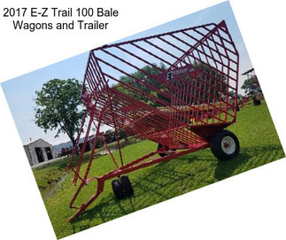 2017 E-Z Trail 100 Bale Wagons and Trailer