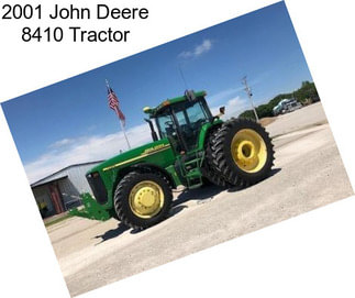 2001 John Deere 8410 Tractor