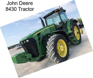 John Deere 8430 Tractor