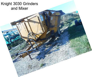 Knight 3030 Grinders and Mixer