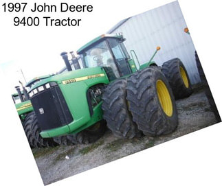 1997 John Deere 9400 Tractor