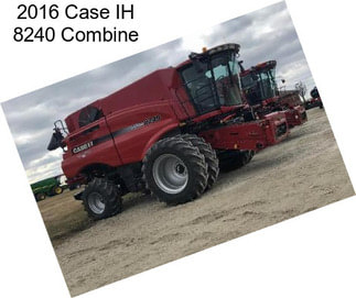 2016 Case IH 8240 Combine