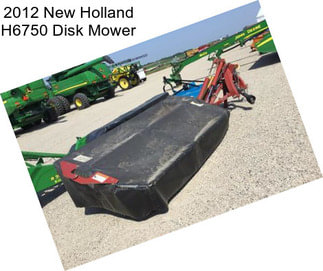 2012 New Holland H6750 Disk Mower