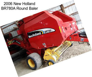 2006 New Holland BR780A Round Baler