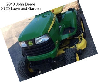 2010 John Deere X720 Lawn and Garden
