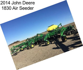 2014 John Deere 1830 Air Seeder