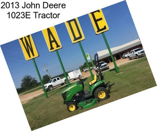 2013 John Deere 1023E Tractor