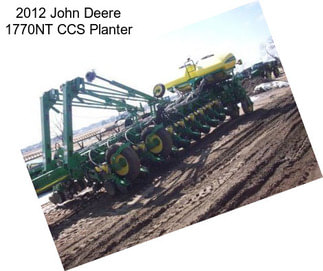 2012 John Deere 1770NT CCS Planter