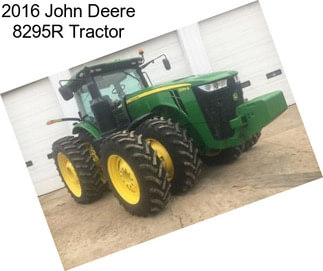 2016 John Deere 8295R Tractor