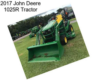 2017 John Deere 1025R Tractor