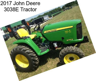 2017 John Deere 3038E Tractor