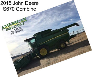 2015 John Deere S670 Combine