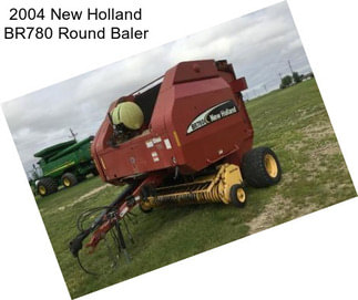 2004 New Holland BR780 Round Baler