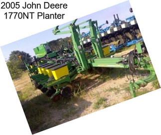 2005 John Deere 1770NT Planter