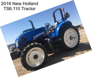 2016 New Holland TS6.110 Tractor