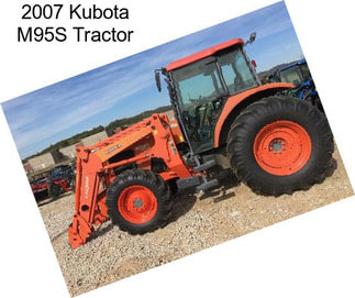 2007 Kubota M95S Tractor