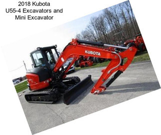 2018 Kubota U55-4 Excavators and Mini Excavator