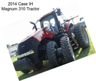 2014 Case IH Magnum 310 Tractor