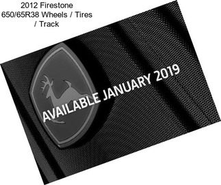 2012 Firestone 650/65R38 Wheels / Tires / Track