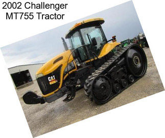2002 Challenger MT755 Tractor