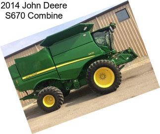 2014 John Deere S670 Combine