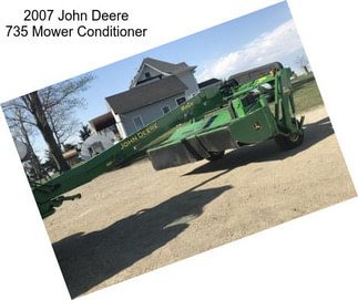 2007 John Deere 735 Mower Conditioner