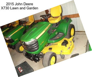 2015 John Deere X730 Lawn and Garden