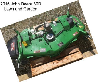 2016 John Deere 60D Lawn and Garden