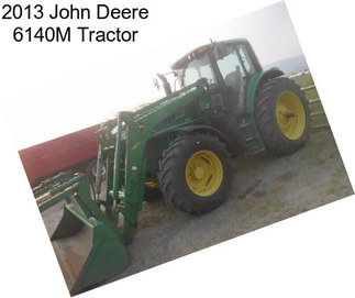 2013 John Deere 6140M Tractor