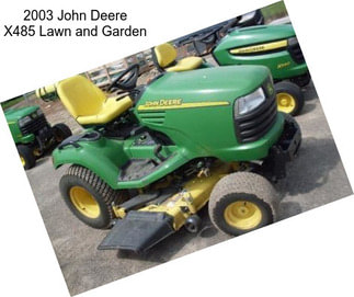 2003 John Deere X485 Lawn and Garden