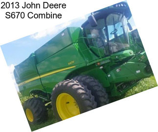 2013 John Deere S670 Combine