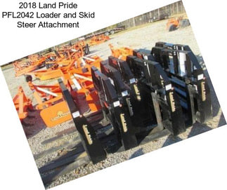 2018 Land Pride PFL2042 Loader and Skid Steer Attachment