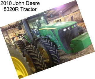 2010 John Deere 8320R Tractor