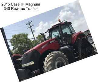 2015 Case IH Magnum 340 Rowtrac Tractor