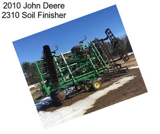 2010 John Deere 2310 Soil Finisher