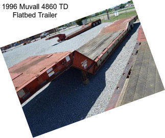 1996 Muvall 4860 TD Flatbed Trailer