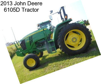 2013 John Deere 6105D Tractor