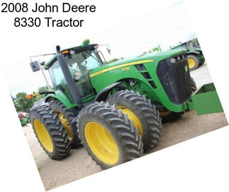 2008 John Deere 8330 Tractor